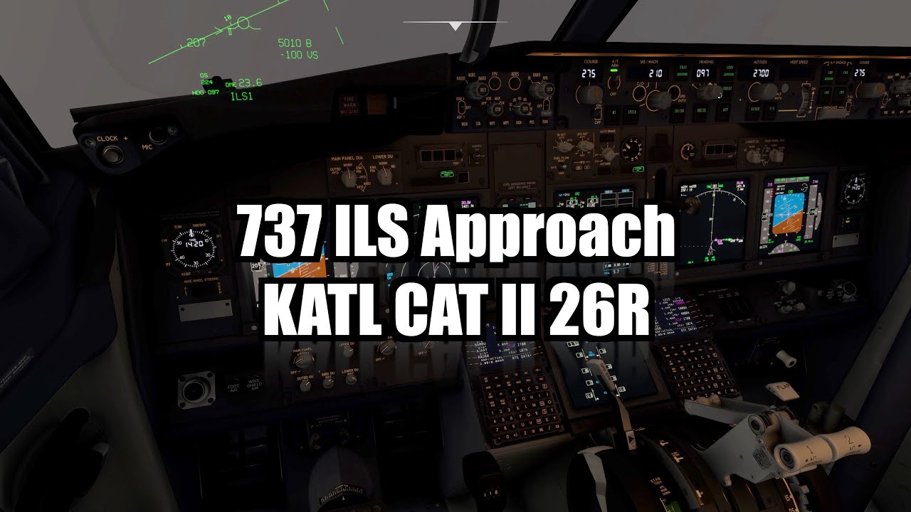 Boeing 737 Approach Tutorials: Cat II ILS 26R KATL | PMDG