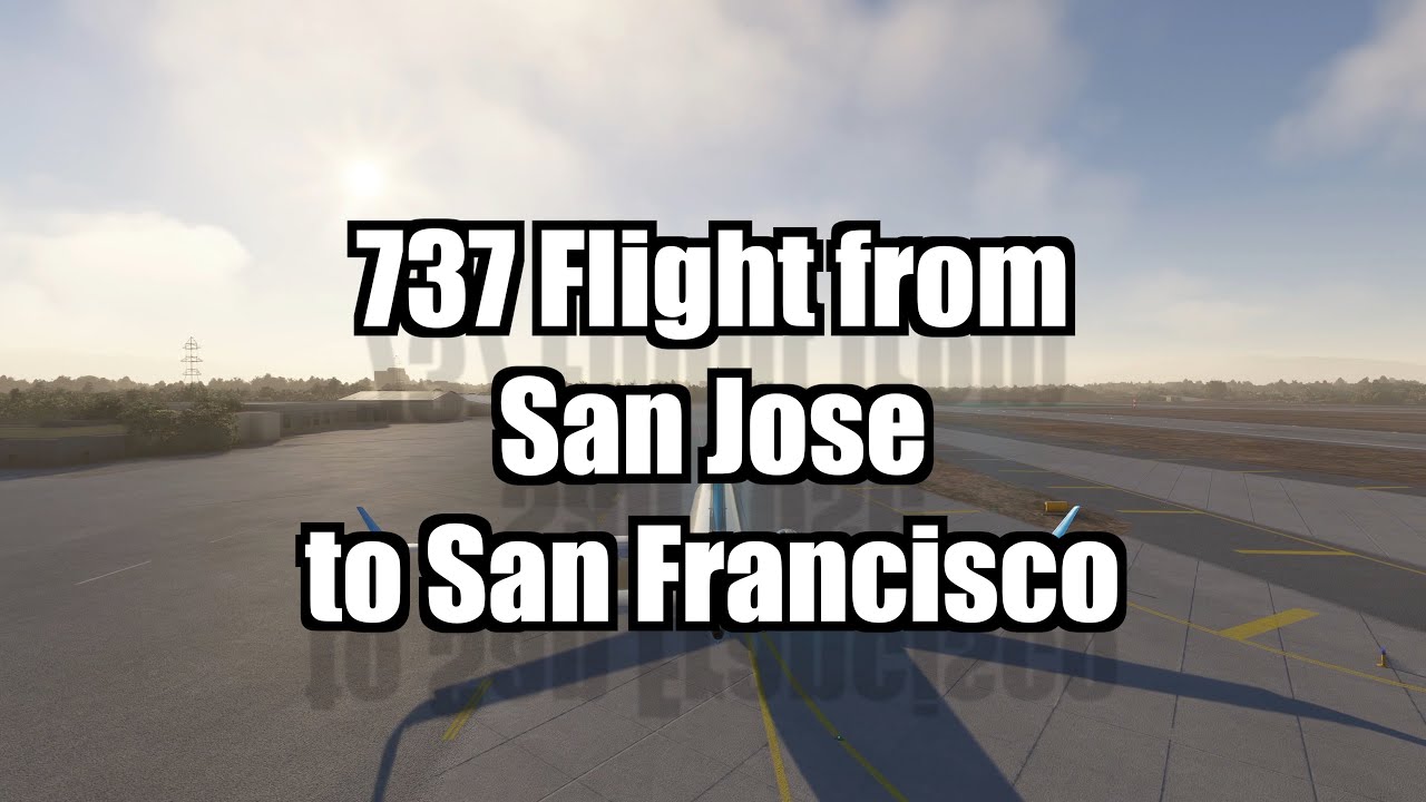 737 Flight Tutorial: San Jose (KSJC) to San Francisco (KSFO) | PMDG