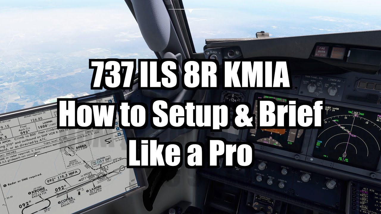 737 ILS Approach, How to Setup and Brief Like a Pro | PMDG