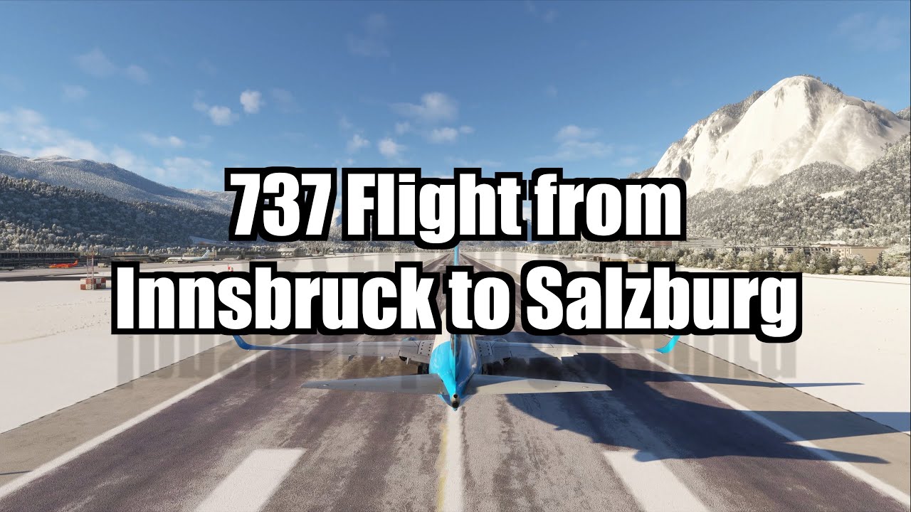 737 Flight from Innsbruck to Salzburg | PMDG